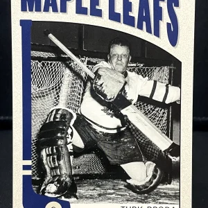 2004-05 In The Game Franchises - 107 Turk Broda Toronto Maple Leafs
